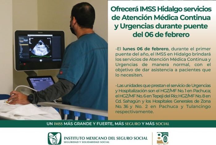 Ofrecerá IMSS Hidalgo Servicios de Atención Médica Continua y Urgencias Durante Puente del 6 de Febrero