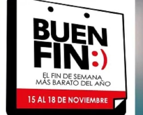 Buen Fin del Viernes 15 al Lunes 18 de Noviembre